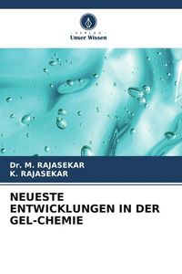 Produktbild: Neueste Entwicklungen in der Gel-Chemie