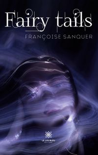 Produktbild: Fran&ccedil;oise Sanquer: Fairy tails