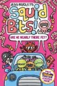 Produktbild: Squid Bits 02: Are We Nearly There Yet?