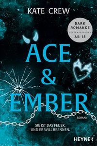 Produktbild: Ace & Ember - Sie ist das Feuer. Und er will brennen.