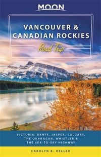 Produktbild: Heller, C: Moon Vancouver & Canadian Rockies Road Trip (Seco
