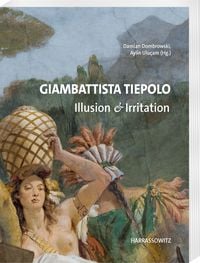 Produktbild: Giambattista Tiepolo. Illusion & Irritation