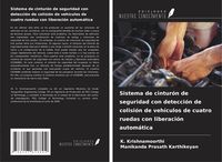 Produktbild: Sistema de cintur&oacute;n de seguridad con detecci&oacute;n de colisi&oacute;n de veh&iacute;culos de cuatro ruedas con liberaci&oacute;n autom&aacute;tica