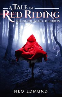 Produktbild: Rise of the Alpha Huntress (The Alpha Huntress Trilogy, #1)
