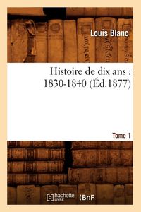 Produktbild: Blanc, L: Histoire de dix ans