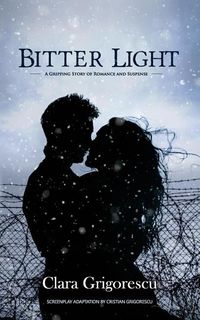 Produktbild: Bitter Light: A Gripping Story of Romance and Suspense