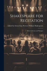 Produktbild: Shakespeare for Recitation: Selected Scenes and Passages