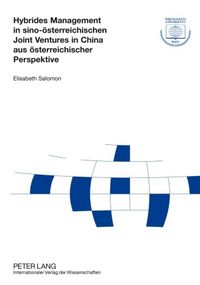 Produktbild: Hybrides Management in sino-oesterreichischen Joint Ventures in China aus oesterreichischer Perspektive