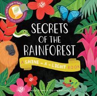 Produktbild: Brown, C: Shine a Light: Secrets of the Rainforest