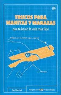 Produktbild: Trucos para manitas y manazas : que te har&aacute;n la vida m&aacute;s f&aacute;cil