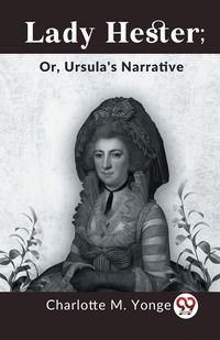 Produktbild: Lady Hester; Or, Ursula's Narrative