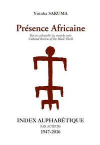Produktbild: Revue Presence Africaine Index Alphabetique Par Auteurs 1947-2016