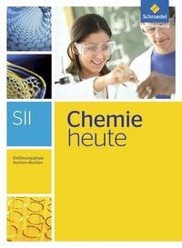 Produktbild: Chemie heute. Einf&uuml;hrungsphase: Schulbuch. Nordrhein-Westfalen