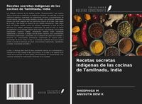 Produktbild: Recetas secretas ind&iacute;genas de las cocinas de Tamilnadu, India