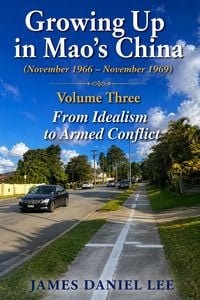 Produktbild: Growing Up in Mao's China (November 1966  November 1969) Volume Three From Idealism to Armed Conflict