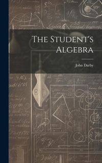 Produktbild: The Student's Algebra