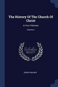 Produktbild: The History Of The Church Of Christ