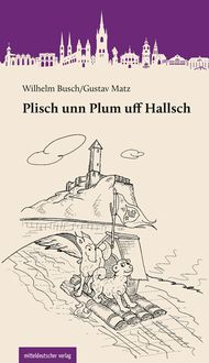 Bild vom Artikel Plisch unn Plum uff Hallsch vom Autor Wilhelm Busch