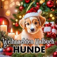 Produktbild: Malbuch Weihnachten f&uuml;r Erwachsene Hunde Weihnachten S&uuml;&szlig;e Bescherung am Weihnachtsbaum
