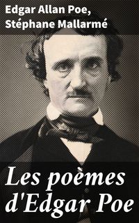 Bild vom Artikel Les poèmes d'Edgar Poe vom Autor Edgar Allan Poe