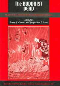 Produktbild: The Buddhist Dead: Practices, Discourses, Representations
