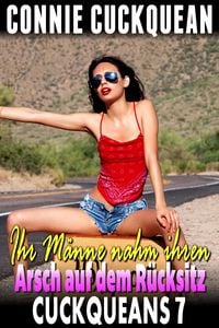 Produktbild: Ihr M&auml;nne nahm ihren Arsch auf dem R&uuml;cksitz: Cuckqueans 7