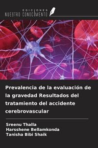 Produktbild: Prevalencia de la evaluaci&oacute;n de la gravedad Resultados del tratamiento del accidente cerebrovascular