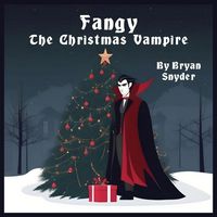Produktbild: Snyder, B: Fangy the Christmas Vampire