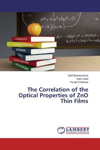 Produktbild: The Correlation of the Optical Properties of ZnO Thin Films
