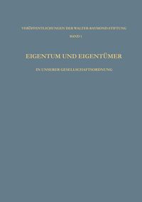 Produktbild: Eigentum und Eigent&uuml;mer in Unserer Gesellschaftsordnung