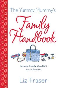 Produktbild: The Yummy Mummy's Family Handbook