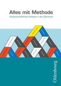 Produktbild: Alles mit Methode - Wissenschaftliches Arbeiten in der Oberstufe