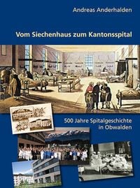 Produktbild: Vom Siechenhaus zum Kantonsspital