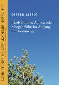 Produktbild: Jakob B&ouml;hme: Aurora oder Morgenr&ouml;the im Aufgang. Ein Kommentar