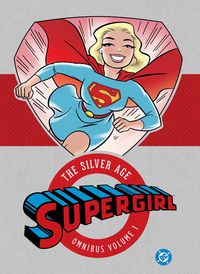 Produktbild: Supergirl: The Silver Age Omnibus Vol. 1 (New Edition)