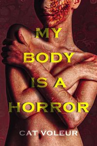 Produktbild: My Body is a Horror (Covered in Darkness)