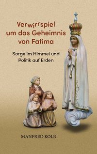 Produktbild: Verwirrspiel um das Geheimnis von Fatima