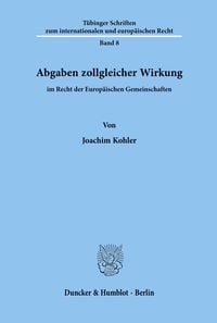 Produktbild: Abgaben zollgleicher Wirkung im Recht der Europ&auml;ischen Gemeinschaften.