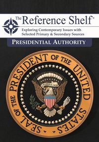 Produktbild: The Reference Shelf: Presidential Authority