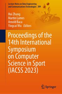 Produktbild: Proceedings of the 14th International Symposium on Computer Science in Sport (IACSS 2023)