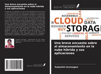 Produktbild: Una breve encuesta sobre el almacenamiento en la nube h&iacute;brida y sus aplicaciones