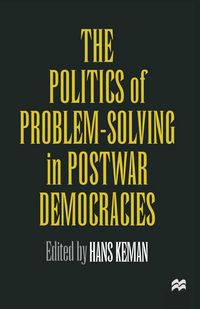 Produktbild: The Politics of Problem-Solving in Postwar Democracies