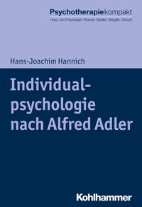 Bild vom Artikel Individualpsychologie nach Alfred Adler vom Autor Hans-Joachim Hannich