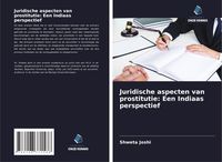 Produktbild: Juridische aspecten van prostitutie: Een Indiaas perspectief