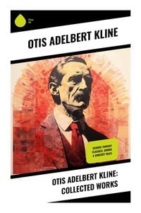 Produktbild: Otis Adelbert Kline: Collected Works
