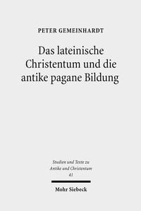 Produktbild: Das lateinische Christentum und die antike pagane Bildung