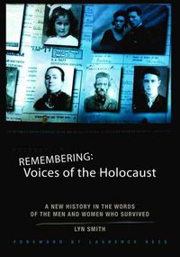 Produktbild: Remembering: Voices of the Holocaust: A New History in the Words of the Men and Women Who Survived