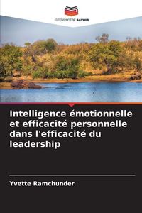 Produktbild: Intelligence &eacute;motionnelle et efficacit&eacute; personnelle dans l'efficacit&eacute; du leadership