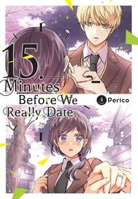 Produktbild: 15 Minutes Before We Really Date, Vol. 4