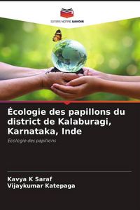 Produktbild: &Eacute;cologie des papillons du district de Kalaburagi, Karnataka, Inde
